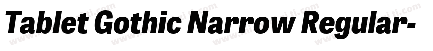 Tablet Gothic Narrow Regular字体转换